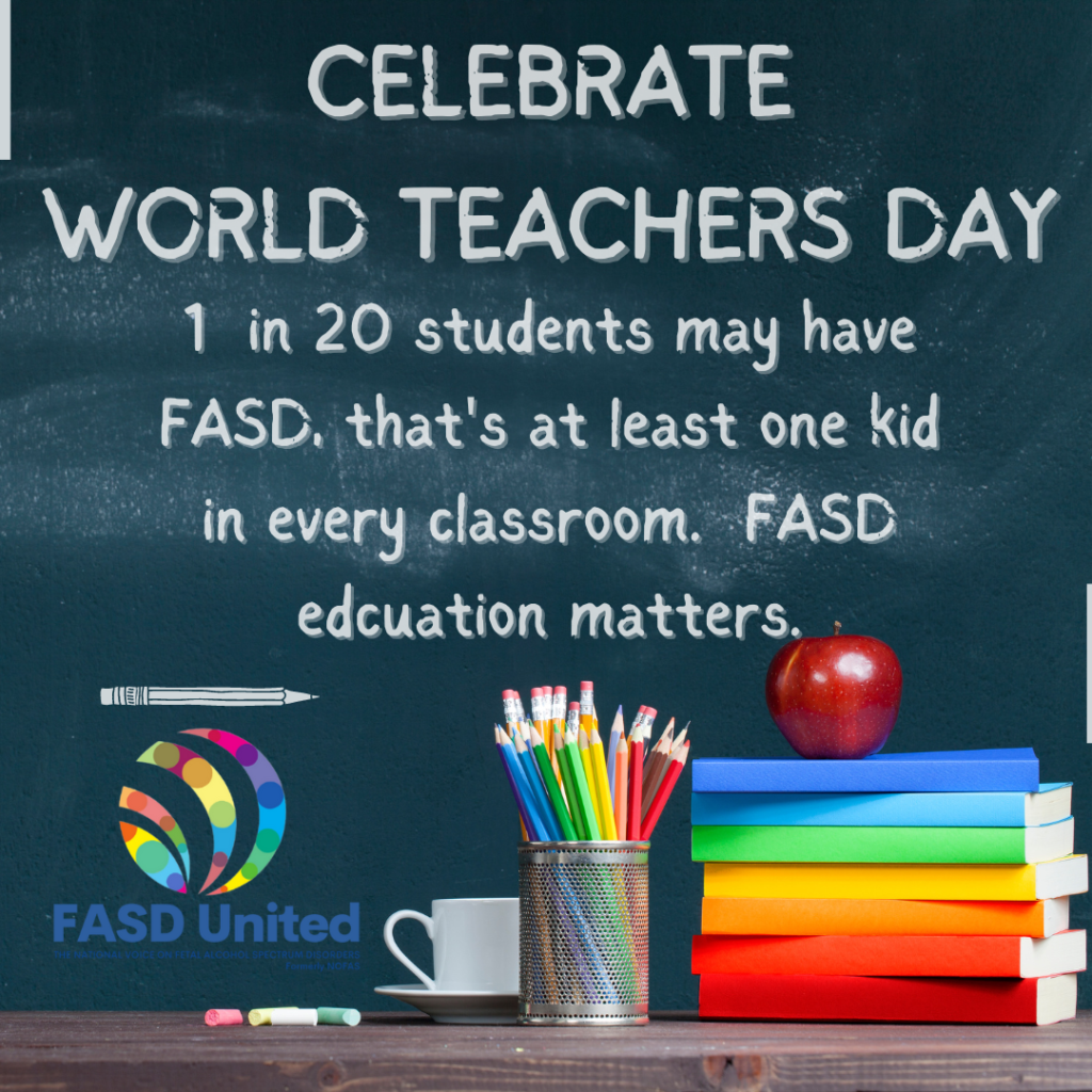 FASD and World Teachers Day FASD United